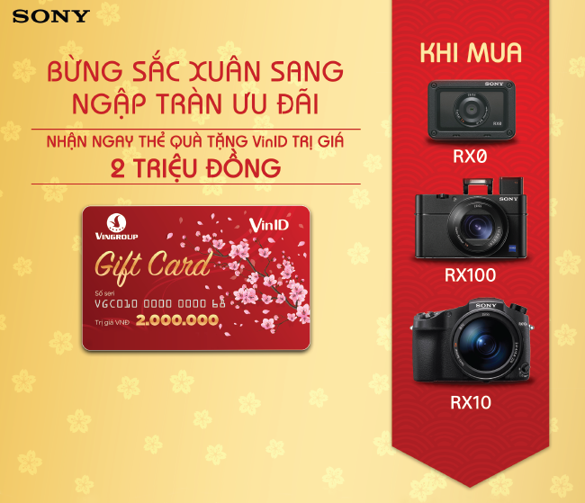 Bung Sac Xuan Sang - Ngap Tran uu dai Cung dai Gia dinh Sony Rx Series!