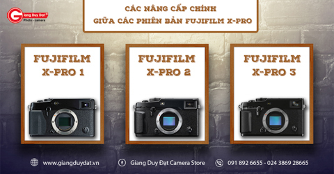 Cac nang cap dang chu y giua cac phien ban Fujifilm X-Pro