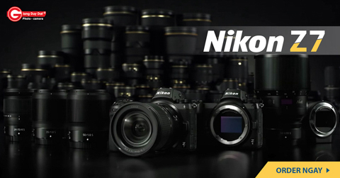 Dat Hang May Anh Nikon Z7 va Z6 cung Ong Kinh Nikkor Z