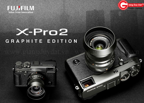 Fujifilm ra mat X-Pro 2 Graphite Edition va X-T2 Graphite Edition