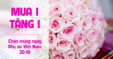 Mung Thang Phai Dep - Mua 1 tang 1 dip 20/10 nay