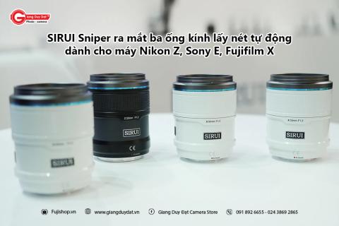 SIRUI Sniper ra mat ba ong kinh lay net tu dong cho may Fujifilm ngam X
